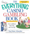 The Everything Casino Gambling Book