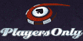 Players Only has Great Poker